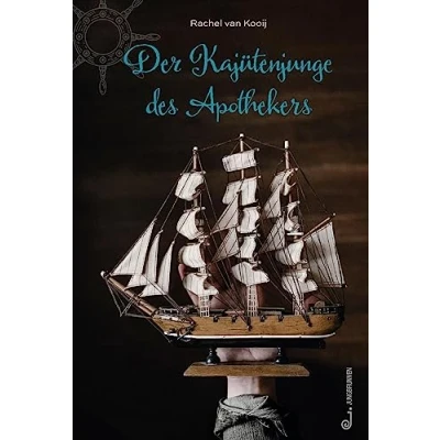 Abbildung von Der Kajütenjunge des Apothekers: Ausgezeichnet mit dem Österreichischen Kinder und Jugendbuchpreis 2006