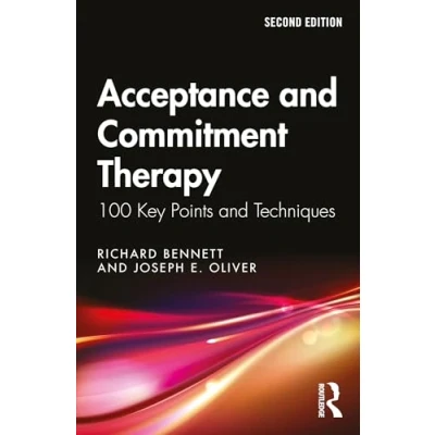 Abbildung von Acceptance and Commitment Therapy: The Process Practice of Mindful Change