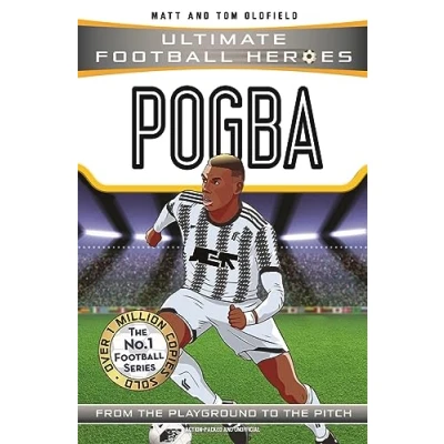 Abbildung von Pogba: From the Playground to Pitch (Ultimate Football Heroes)
