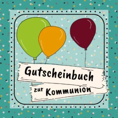 Abbildung von Gutscheinbuch zur Kommunion: Gutscheinheft zum selbst gestalten Geschenkidee ersten heiligen Kommunion christliche Geschenkbücher Edition türkis