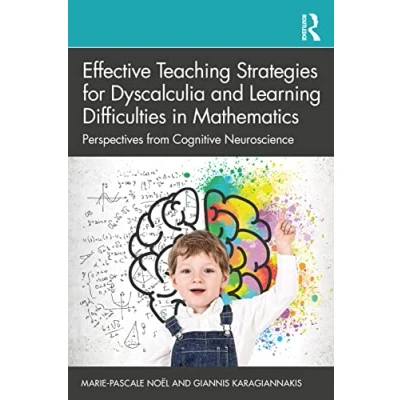 Abbildung von Effective Teaching Strategies for Dyscalculia and Learning Difficulties in Mathematics: Perspectives From Cognitive Neuroscience