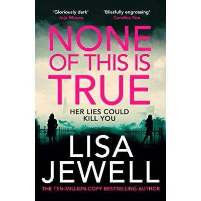 Abbildung von None OF This is True: Voted CRIME NOVEL the YEAR 2024, addictive #1 Sunday Times bestselling psychological thriller