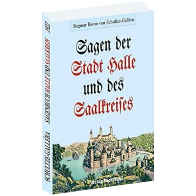 Abbildung von Sagenbuch der Stadt Halle a.S.: Originaltigel: Sagen
