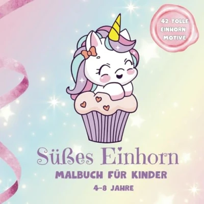 Abbildung von Süßes Einhorn Malbuch: 42 Tolle Einhörner Motive zum Ausmalen für Kinder Tolles Geschenk Mädchen 4 8 Jahren