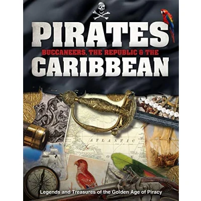 Abbildung von Pirates, Buccaneers, the Republic and Caribbean: Legends Treasures of Golden Age Piracy