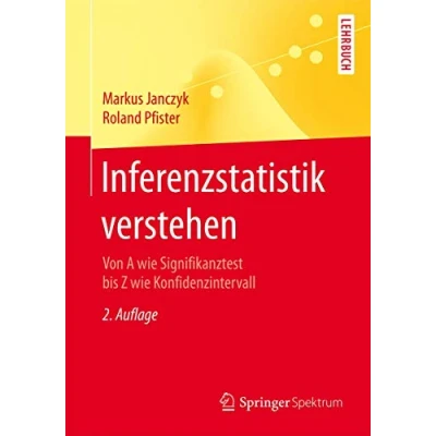 Abbildung von Inferenzstatistik verstehen: Von A wie Signifikanztest bis Z Konfidenzintervall (Springer Lehrbuch)