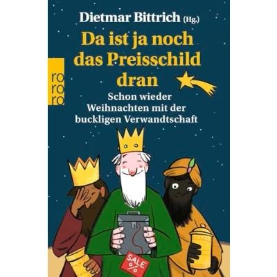 Abbildung von Da ist ja noch das Preisschild dran: Schon wieder Weihnachten mit der buckligen Verwandtschaft