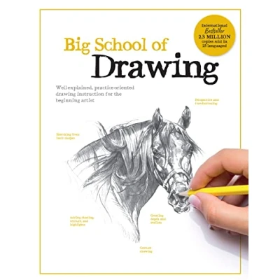 Abbildung von Big School of Drawing: Well explained, practice oriented drawing instruction for the beginning artist (1)