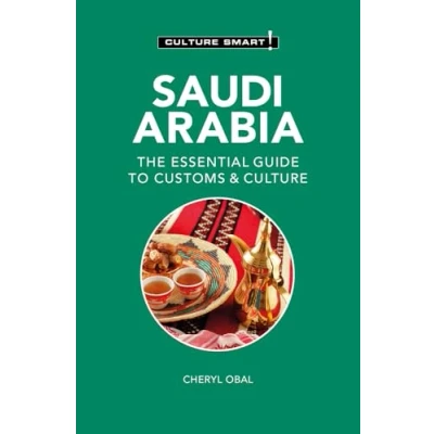 Abbildung von Culture Smart! Saudi Arabia: The Essential Guide to Customs &amp;