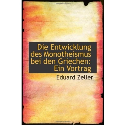 Abbildung von Die Entwicklung des Monotheismus bei den Griechen: Ein Vortrag
