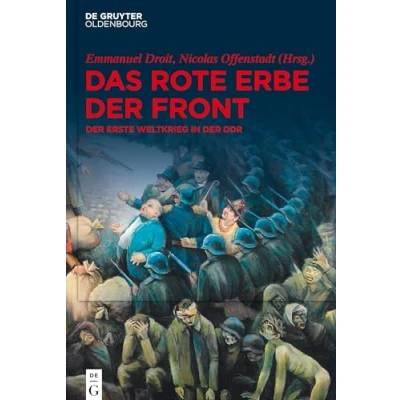 Abbildung von Das rote Erbe der Front: Erste Weltkrieg in DDR