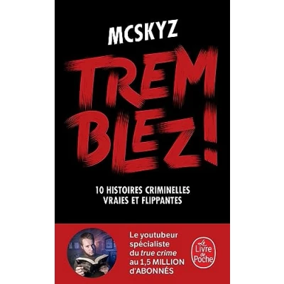 Abbildung von Tremblez !: 10 histoires criminelles vraies et flippantes