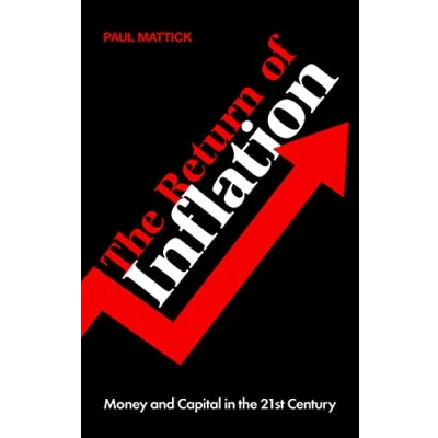 Abbildung von the Return of Inflation: Money and Capital in 21st Century