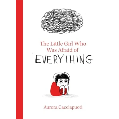 Abbildung von The Little Girl Who Was Afraid of Everything