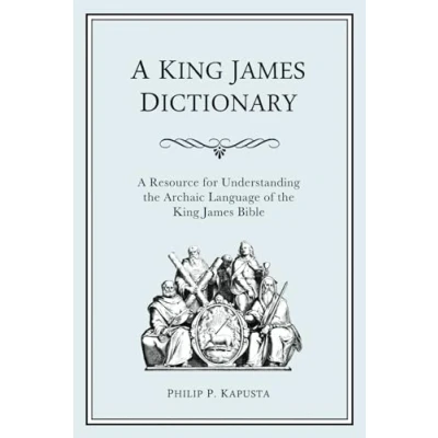 Abbildung von A King James Dictionary: Resource for Understanding the Language of Bible