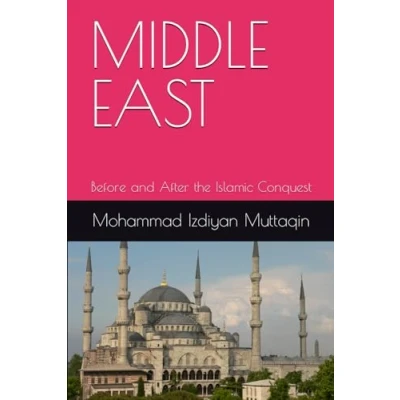 Abbildung von MIDDLE EAST: Before and After the Islamic Conquest
