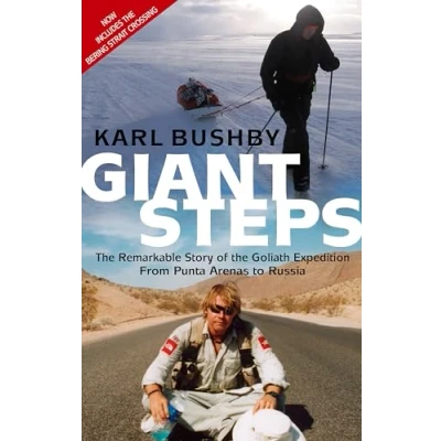 Abbildung von Giant Steps: the Remarkable Story of Goliath Expedition: From Punta Arenas to Russia