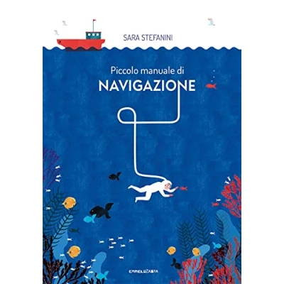 Abbildung von Piccolo manuale di navigazione. Ediz. a colori (Le piume)