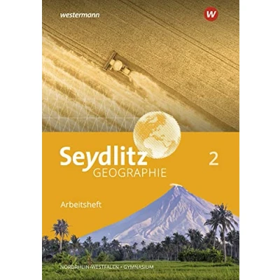 Abbildung von Seydlitz Geographie Ausgabe 2018 für Gymnasien in Nordrhein Westfalen: Arbeitsheft 2