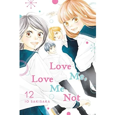 Abbildung von LOVE Me, ME Not, Vol. 12: Volume 12 (LOVE NOT GN, Band 12)