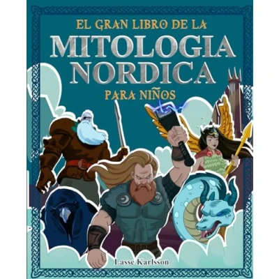 Abbildung von El gran libro de mitologia nordica para niños: Todo sobre los mitos y leyendas vikingos, dioses del Norte las criaturas mitológicas Con ... colorear (Historia mitología niños)