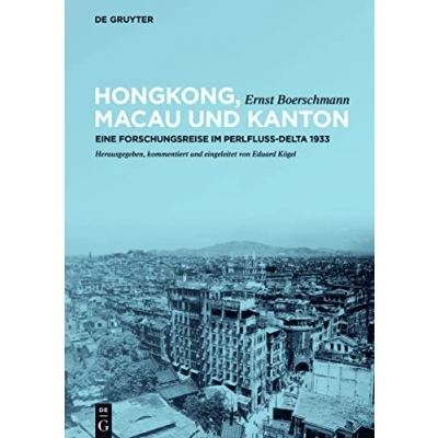 Abbildung von Hongkong, Macau und Kanton: Eine Forschungsreise im Perlfluss Delta 1933