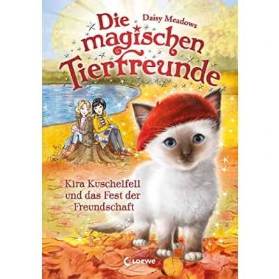 Abbildung von Die magischen Tierfreunde (Band 19) Kira Kuschelfell und das Fest der Freundschaft: Erstlesebuch mit süßen Tieren ab 7 Jahren