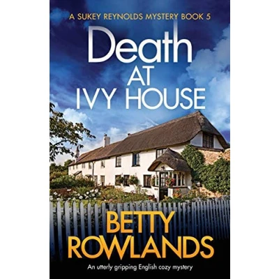 Abbildung von Death at Ivy House: An utterly gripping English cozy mystery (A Sukey Reynolds Mystery, Band 5)