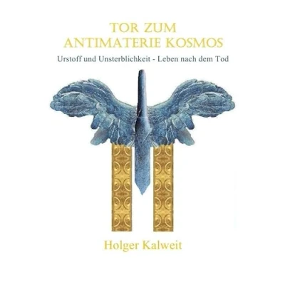 Abbildung von Tor zum Antimaterie Kosmos: Urstoff und Unsterblichkeit Leben nach dem Tod