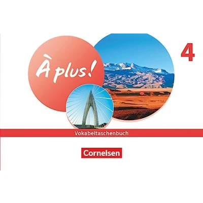 Abbildung von À plus ! Neubearbeitung Französisch als 1. und 2. Fremdsprache Ausgabe 2020 Band 4: Vokabeltaschenbuch