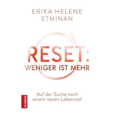 Abbildung von RESET Weniger ist mehr: Die Suche nach einem neuen Lebensstil