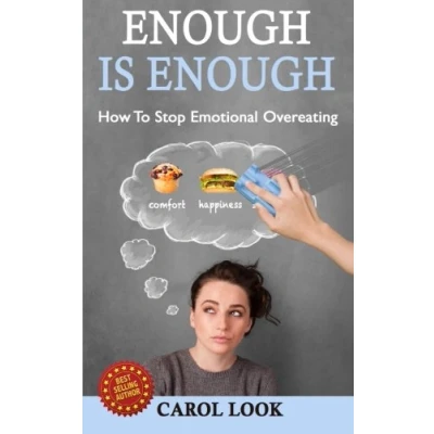 Abbildung von Enough Is Enough: How To Stop Emotional Overeating