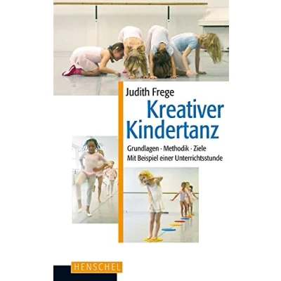 Abbildung von Kreativer Kindertanz: Grundlagen, Methodik, Ziele. Mit Beispielen einer Unterrichtsstunde