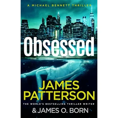 Abbildung von Obsessed: The Sunday Times bestselling thriller (Michael Bennett, 15)