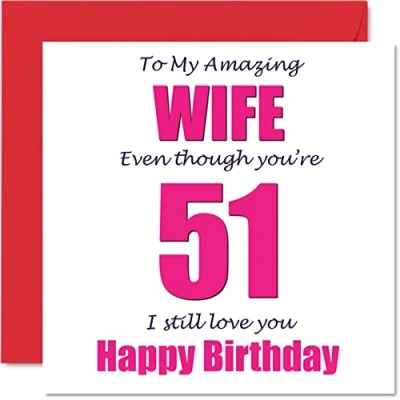 Abbildung von Lustige Geburtstagskarte zum 51. Geburtstag für Ehefrau I Still Love You Happy Birthday Karte vom Ehemann Partner, Fifty One Fifey Banter Geschenke, 145 mm x
