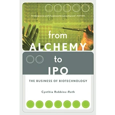 Abbildung von From Alchemy to IPO: The Business Of Biotechnology