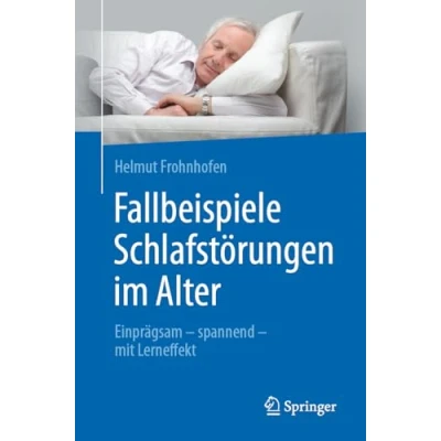 Abbildung von Fallbeispiele Schlafstörungen im Alter: Einprägsam spannend mit Lerneffekt