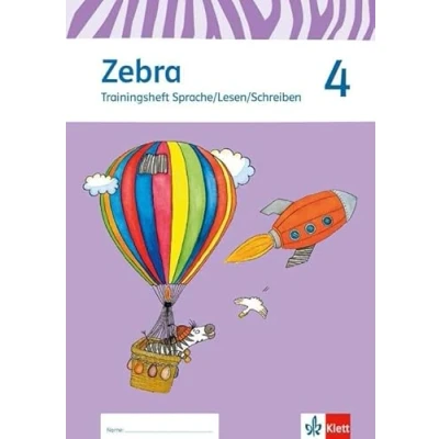 Abbildung von Zebra 4: Trainingsheft Sprache/Lesen/Schreiben Klasse Neubearbeitung / (Zebra. Ausgabe ab 2011)