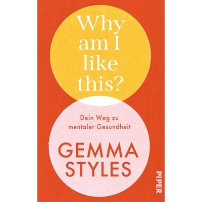 Abbildung von Why am I like this?: Dein Weg zu mentaler Gesundheit Von der beliebten Botschafterin für Mental Health
