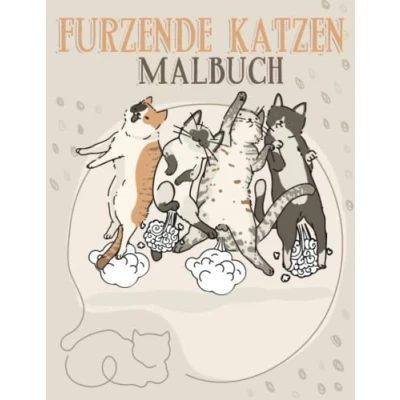 Abbildung von Furzende Katzen Malbuch: 30 Lustige und süße Malvorlagen mit furzenden Tieren Für Kinder, Jungen Mädchen Zum Ausmalen