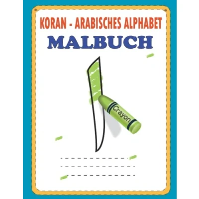 Abbildung von Koran Malbuch: Lernen Sie Buchstaben Des Arabischen Alphabets Das Einfache Alphabet