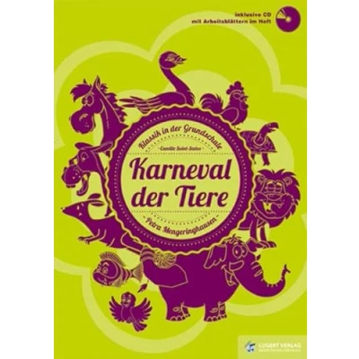 Abbildung von Karneval der Tiere, Heft inkl. Audio CD: Klassik in Grundschule