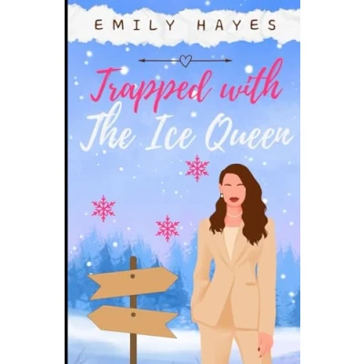 Abbildung von Trapped with the Ice Queen: A lesbian/sapphic CEO romance (The Queen Series, Band 1)