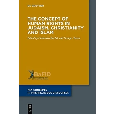 Abbildung von The Concept of Human Rights in Judaism, Christianity and Islam (Key Concepts Interreligious Discourses, 2)