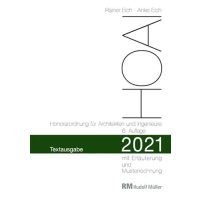 Abbildung von HOAI 2021 Textausgabe Honorarordnung für Architekten und Ingenieure: mit Erläuterung der Neuerungen Musterrechnung