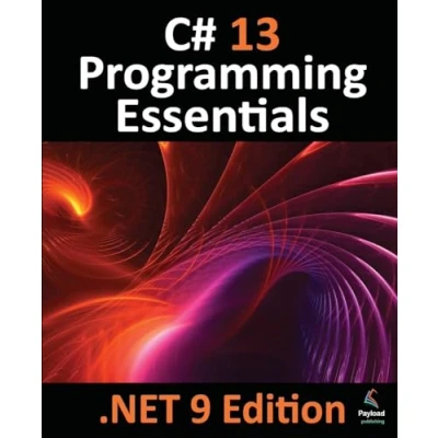 Abbildung von C# 13 Programming Essentials .Net 9 Edition: Learn and using Visual Studio Code