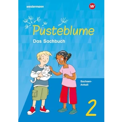 Abbildung von Pusteblume. Sachunterricht Ausgabe 2024 für Sachsen Anhalt: Schulbuch 2