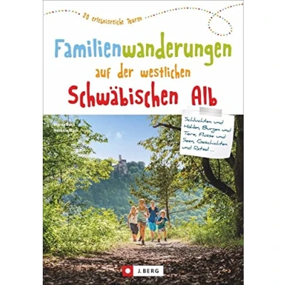 Abbildung von Wanderführer: Familienwanderungen auf der westlichen Schwäbischen Alb. 20 erlebnisreiche Wanderungen. die Schwäbische Alb mit Kindern entdecken, für ganze Familie: Touren