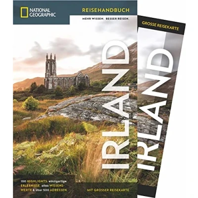 Abbildung von NATIONAL GEOGRAPHIC Reisehandbuch Irland: Der ultimative Reiseführer Mit über 500 Adressen und praktischer Faltkarte zum Herausnehmen für alle Traveler.: Maxi (NG_Reiseführer)