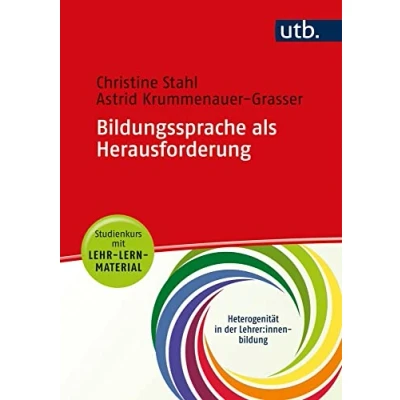 Abbildung von Bildungssprache als Herausforderung: Studienkurs mit Lehr Lern Material (Heterogenität in der Lehrer*innenbildung)